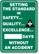 Setting the Standard in Safety…Quality…Sign