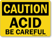 Caution Acid Be Careful Sign