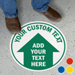 Add Your Text Custom SlipSafe Floor Sign with Up Arrow