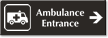 Ambulance Entrance Engraved Sign with Right Arrow Symbol