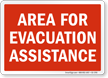 Area For Evacuation Assistance Sign