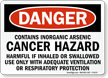 Danger: Contains Inorganic Arsenic Cancer Hazard Sign