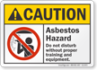 Asbestos Hazard Do Not Disturb ANSI Caution Sign