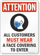 Attention All Customers Must Wear a Face Covering Face Mask Safety Sign