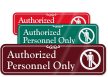Authorized Personnel Only ShowCase™ Wall Sign