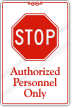 Stop Authorized Personnel Sign