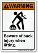 Beware Of Back Injury When Lifting Warning Sign