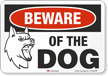 Beware Of The Dog Warning Sign