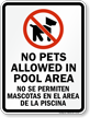 Bilingual No Pets In Pool Area Sign