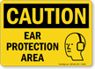 Caution Ear Protection Area Sign