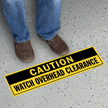 Caution Watch Overhead Clearance SlipSafe Floor Sign