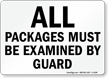 Packages Must Be Examined By Guard Sign