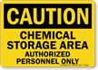 Danger Chemical Storage Authorized Personnel Sign