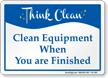 When Your Finished Clean Equipments Sign