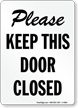 Please Keep This Door Closed Sign