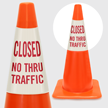 Closed No Thru Traffic Cone Collar