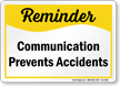 Communication Prevents Accidents Safety Sign