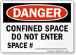 Confined Space Do Not Enter OSHA Danger Sign