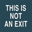 This is Not An Exit