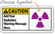 Caution (ANSI)Add Radiation Message Sign