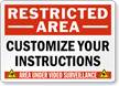 Custom Restricted Area Sign