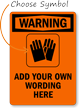 Custom Warning Sign