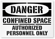 Danger Confined Space Authorized Personnel Only