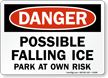 Danger Falling Ice Parking Sign