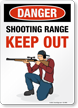 DANGER: Shooting Range, Keep Out