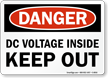 OSHA Danger DC Voltage Keep Out Sign