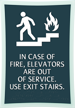 In Case of Fire Sign