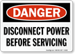 Disconnect Power Before Servicing Sign