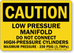 Caution: Do Not Connect High Pressure Cylinders Sign