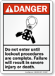 Do Not Enter Until Lockout Complete Danger Sign