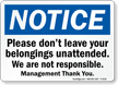 Don't Leave Your Belongings Unattended Sign