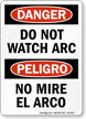 Bilingual Do Not Watch Arc Sign