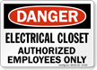 Electrical Closet Authorized Employees Danger Sign
