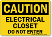 Electrical Closet Do Not Enter Caution Sign