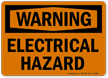 Warning Electrical Hazard Sign