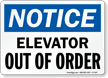 Notice Elevator Out Of Order Sign