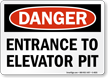 Entrance to Elevator Pit Sign