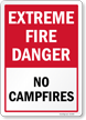 Extreme Fire Danger No Campfires Sign