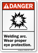 Welding Arc Wear Proper Eye Protection Sign