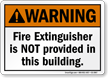 Fire Extinguisher Is Not Provided ANSI Warning Sign
