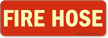 Fire Hose Sign