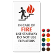 In Case Fire Use Stairway Elevators Sign