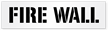 Fire Wall Safety Stencil