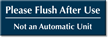Flush After Use Engraved Bathroom Sign