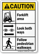Forklift Area, Look Both Ways, Follow Walkways Sign