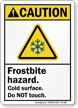Frostbite Hazard Do Not Touch Sign
